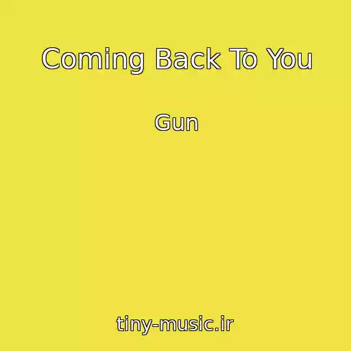 کاور آهنگ Coming Back To You از Gun