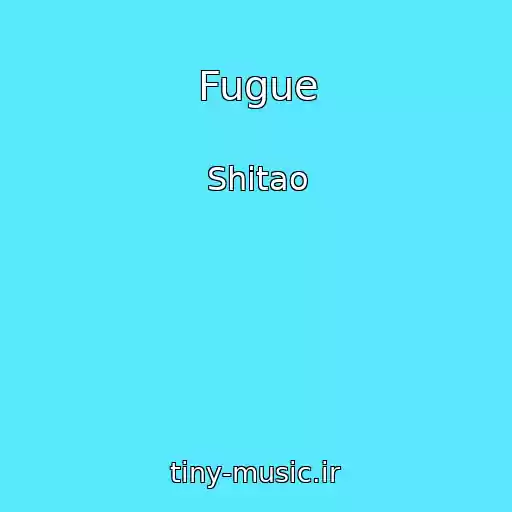 کاور آهنگ Fugue از Shitao