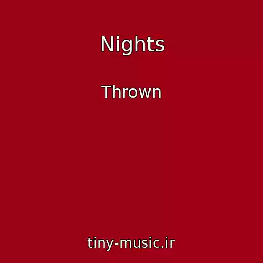 کاور آهنگ Nights از Thrown