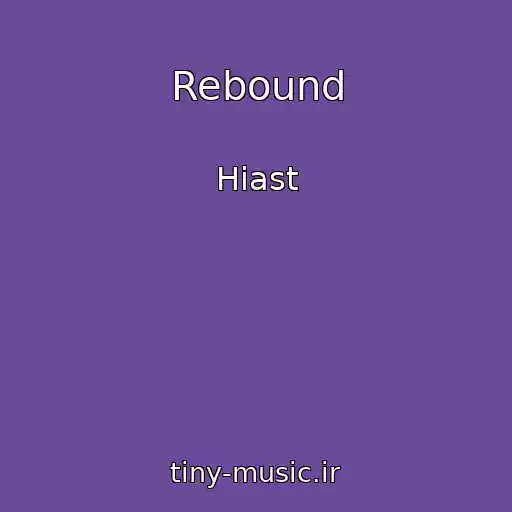 کاور آهنگ Rebound از Hiast
