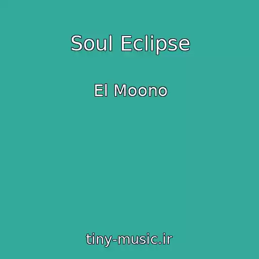 کاور آهنگ Soul Eclipse از El Moono