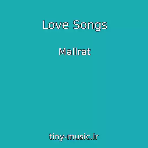 کاور آهنگ Love Songs از Mallrat