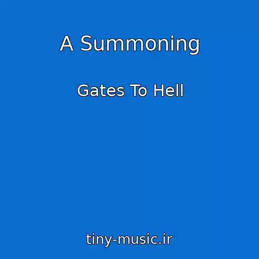 کاور آهنگ A Summoning از Gates To Hell