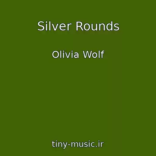 کاور آهنگ Silver Rounds از Olivia Wolf