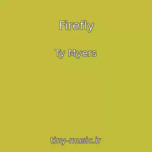 کاور آهنگ Firefly از Ty Myers