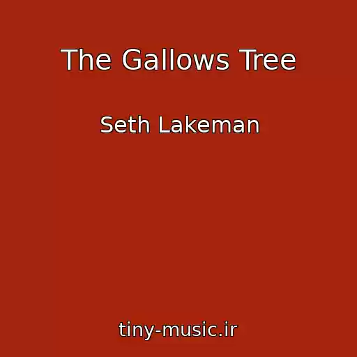 کاور آهنگ The Gallows Tree از Seth Lakeman
