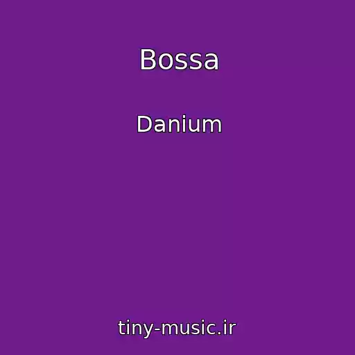 کاور آهنگ Bossa از Danium