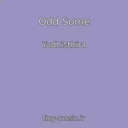 کاور آهنگ Odd Some از Yudhisthira