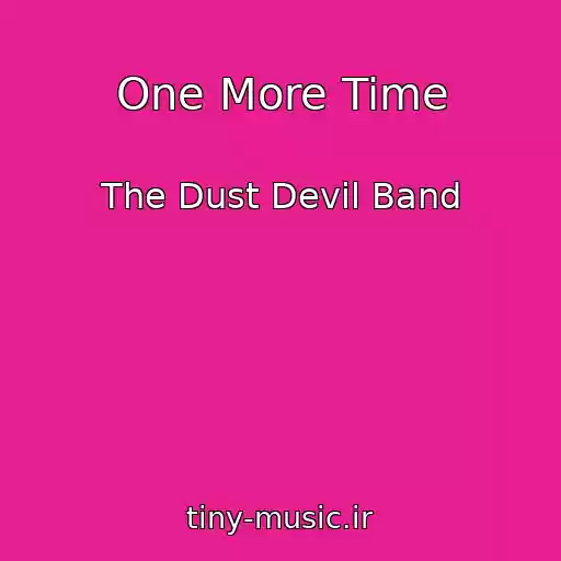 کاور آهنگ One More Time از The Dust Devil Band