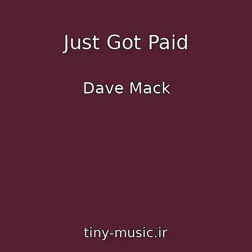 کاور آهنگ Just Got Paid از Dave Mack