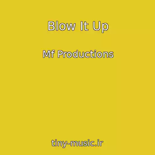 کاور آهنگ Blow It Up از Mf Productions