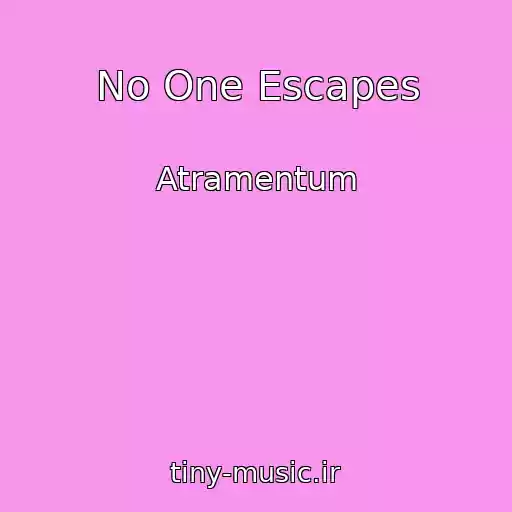 کاور آهنگ No One Escapes از Atramentum