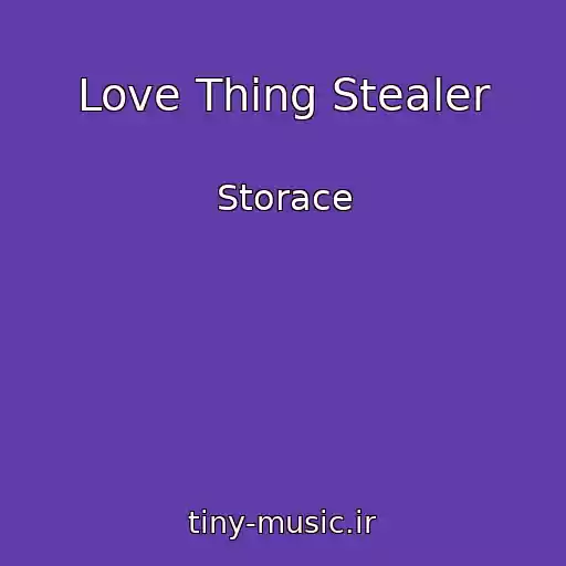 کاور آهنگ Love Thing Stealer از Storace