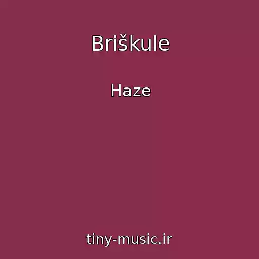 کاور آهنگ Briškule از Haze