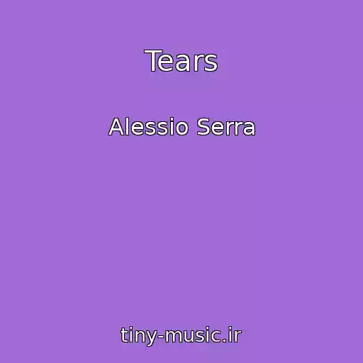 کاور آهنگ Tears از Alessio Serra