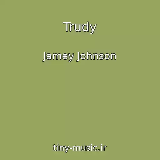 کاور آهنگ Trudy از Jamey Johnson