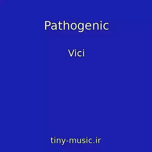 کاور آهنگ Pathogenic از Vici