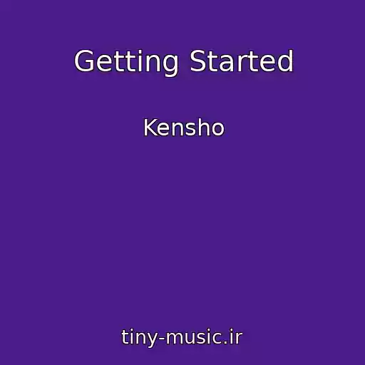 کاور آهنگ Getting Started از Kensho