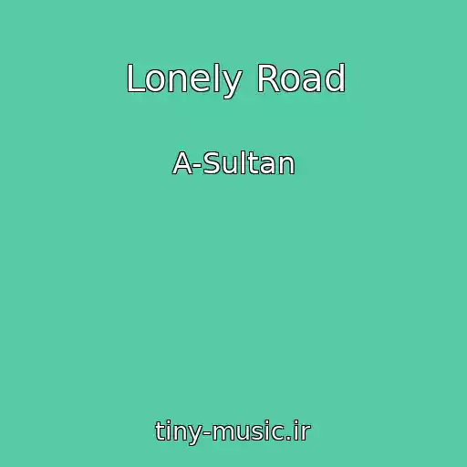 کاور آهنگ Lonely Road از A-Sultan