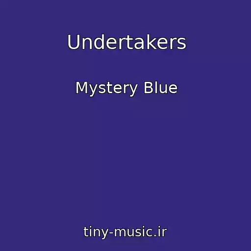 کاور آهنگ Undertakers از Mystery Blue