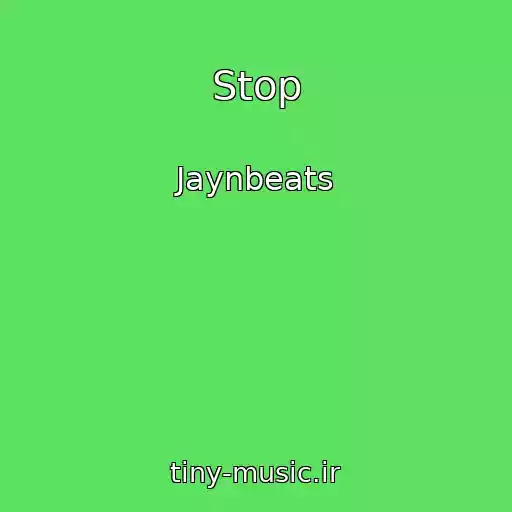 کاور آهنگ Stop از Jaynbeats