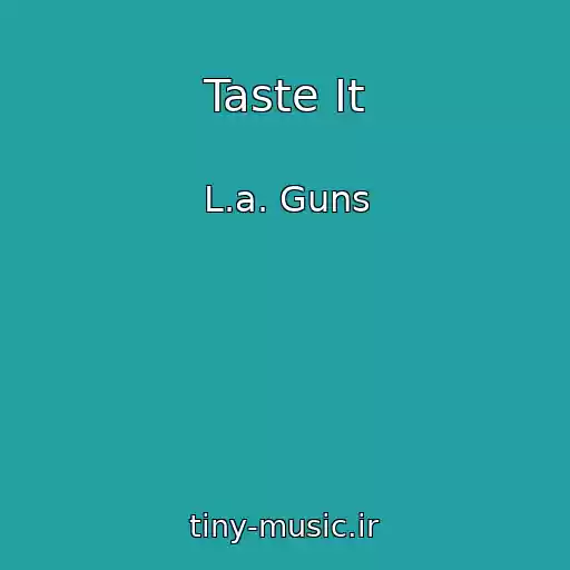 کاور آهنگ Taste It از L.a. Guns