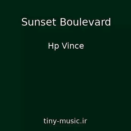 کاور آهنگ Sunset Boulevard از Hp Vince