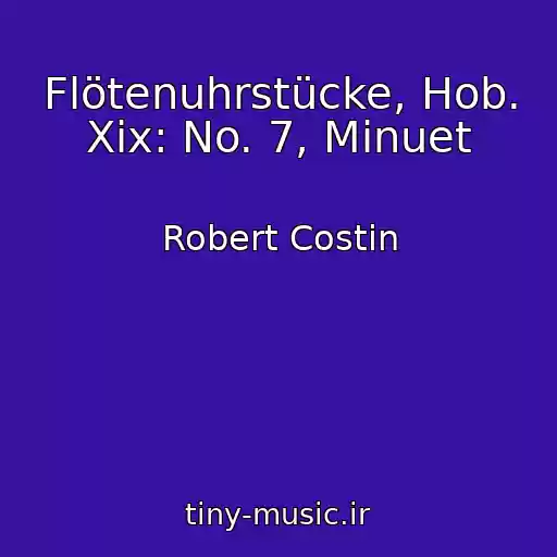 کاور آهنگ Flötenuhrstücke, Hob. Xix: No. 7, Minuet از Robert Costin