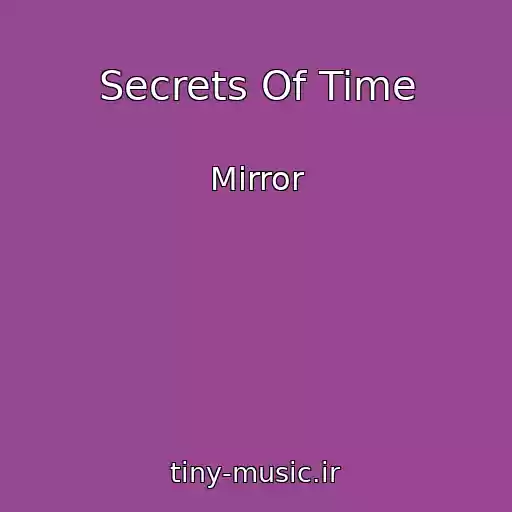 کاور آهنگ Secrets Of Time از Mirror