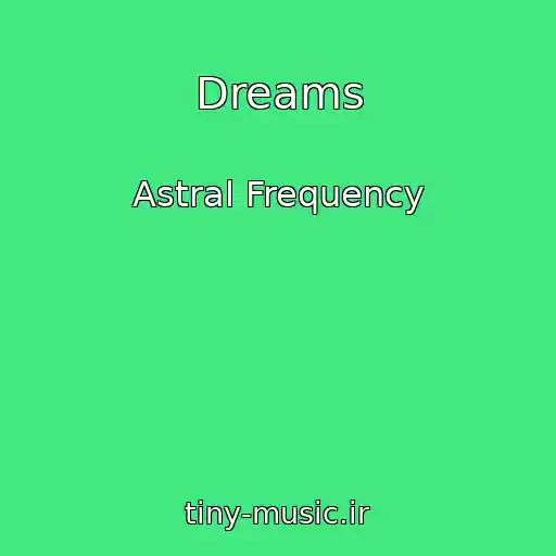 کاور آهنگ Dreams از Astral Frequency