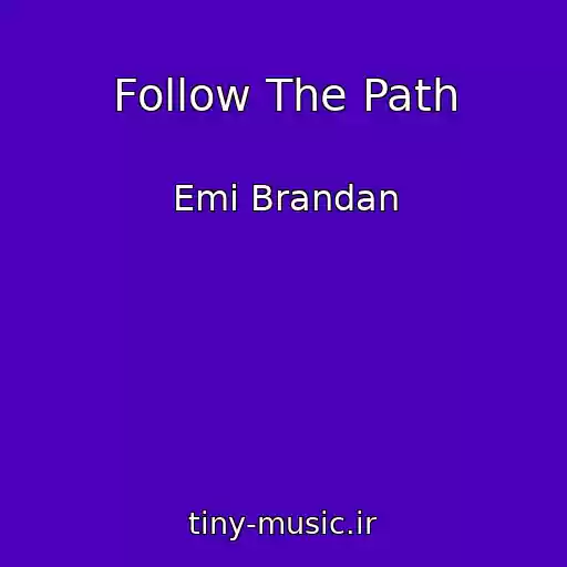 کاور آهنگ Follow The Path از Emi Brandan