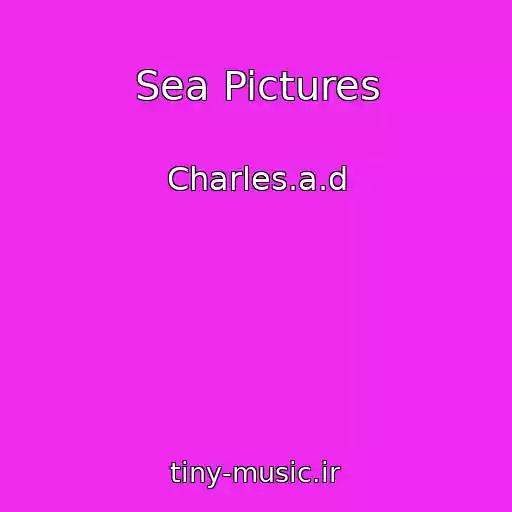 کاور آهنگ Sea Pictures از Charles.a.d