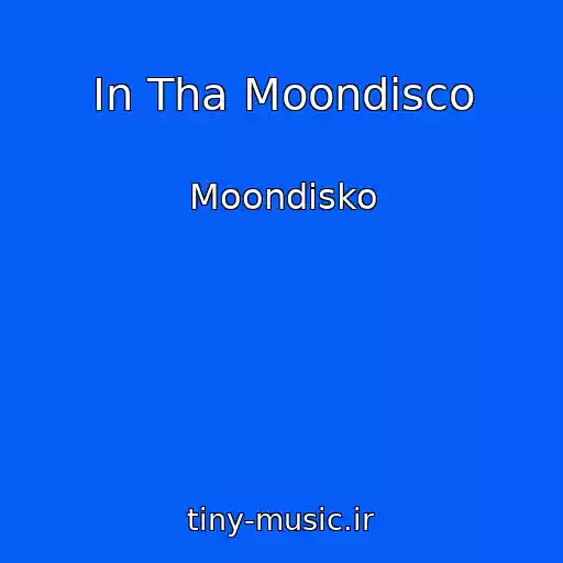 کاور آهنگ In Tha Moondisco از Moondisko