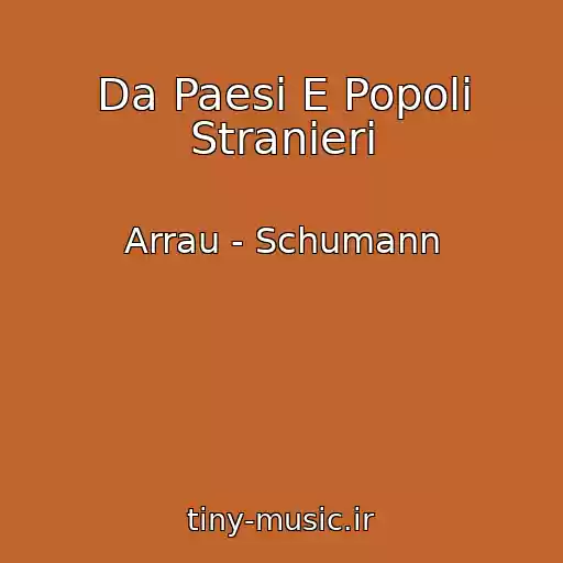 کاور آهنگ Da Paesi E Popoli Stranieri از Arrau - Schumann