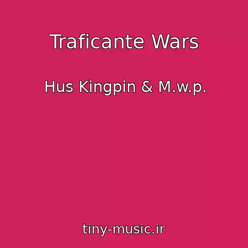 کاور آهنگ Traficante Wars از Hus Kingpin & M.w.p.