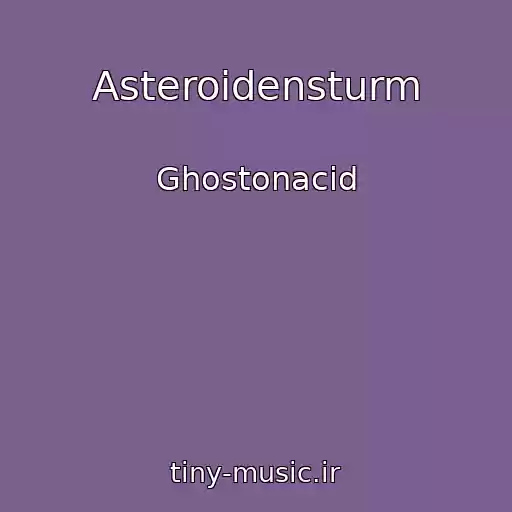 کاور آهنگ Asteroidensturm از Ghostonacid