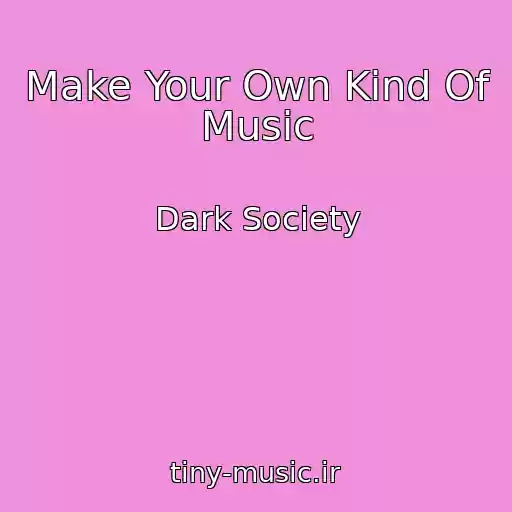 کاور آهنگ Make Your Own Kind Of Music از Dark Society