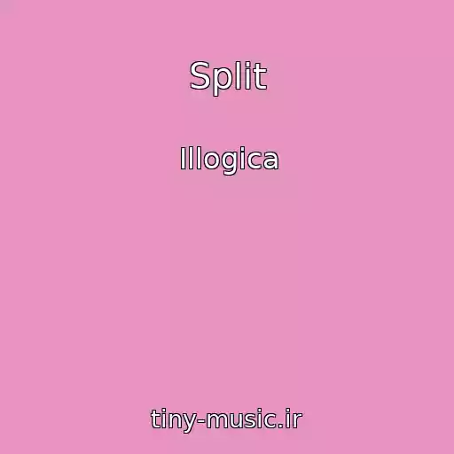 کاور آهنگ Split از Illogica