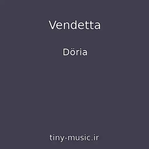 کاور آهنگ Vendetta از Döria
