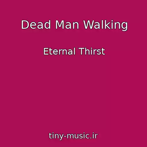 کاور آهنگ Dead Man Walking از Eternal Thirst