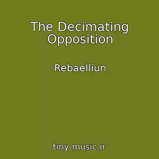 کاور آهنگ The Decimating Opposition از Rebaelliun