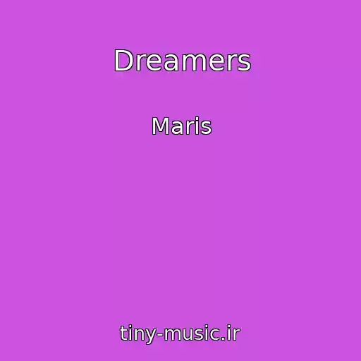 کاور آهنگ Dreamers از Maris