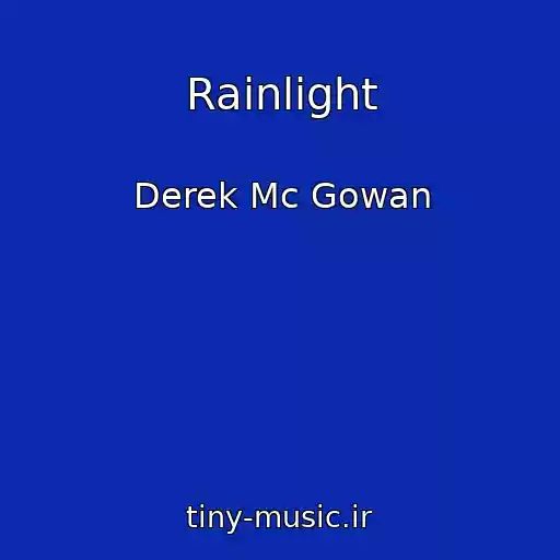 کاور آهنگ Rainlight از Derek Mc Gowan