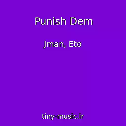کاور آهنگ Punish Dem از Jman, Eto