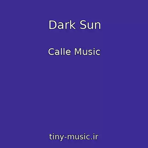 کاور آهنگ Dark Sun از Calle Music