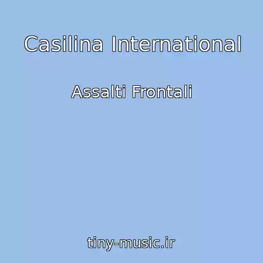 کاور آهنگ Casilina International از Assalti Frontali