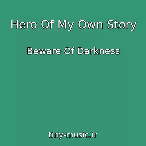 کاور آهنگ Hero Of My Own Story از Beware Of Darkness