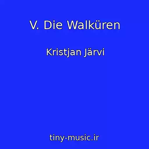 کاور آهنگ V. Die Walküren از Kristjan Järvi