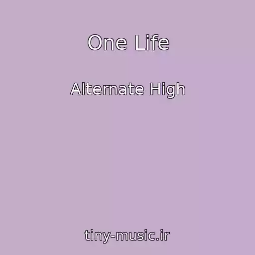 کاور آهنگ One Life از Alternate High