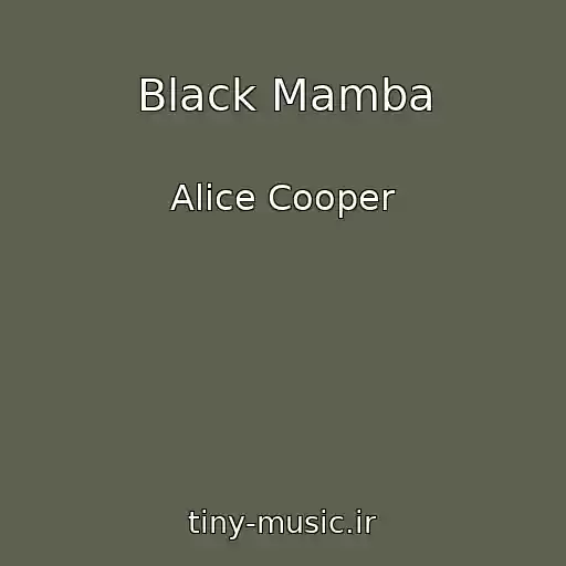 کاور آهنگ Black Mamba از Alice Cooper